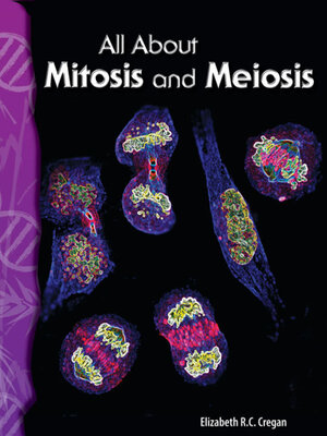 cover image of All About Mitosis and Meiosis